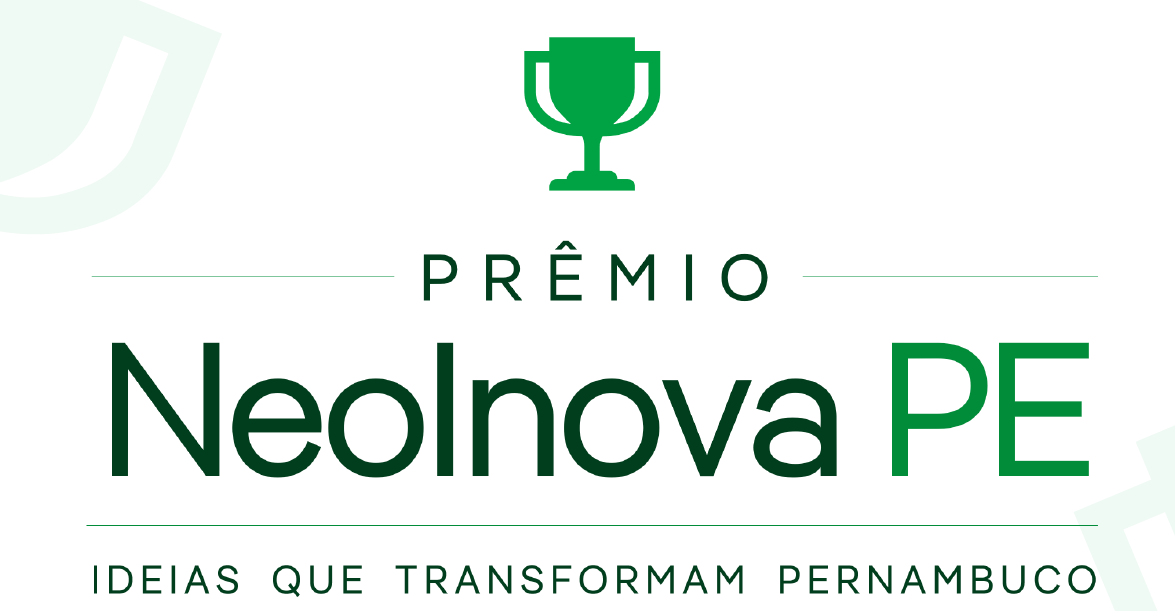 Prêmio NeoInova PE — Ideias que transformam Pernambuco